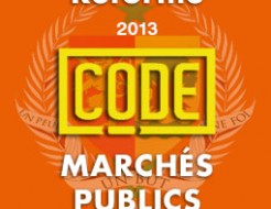 Réforme du code des marchés publics 2013 : Analyse et perspectives