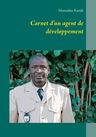 « Carnet d’un agent de développement »un livre de Mamadou Kandé