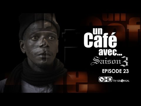 Un Café Avec….Saison3 – Episode N°23
