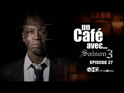 Un Café Avec… Episode 27, saison 3