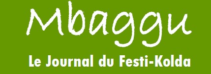 Festi kolda à son journal. Mbaggu est né