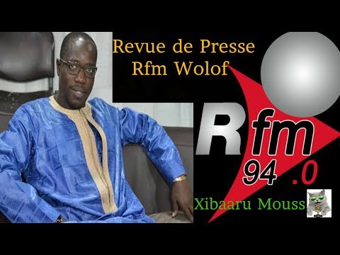 Revue de presse Rfm en Wolof du 16 Juillet 2019
