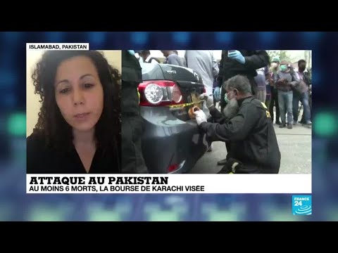 Attaque au Pakistan : au moins 6 morts, la bourse de Karachi visée