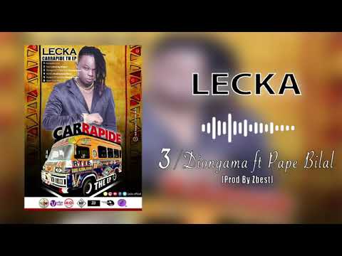 Lecka ft pape bilal: Diongoma dou ay foh