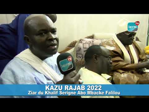 KAZU RAJAB 2022:  Ziar du Khalif Serigne Abo Mbacké Falilou