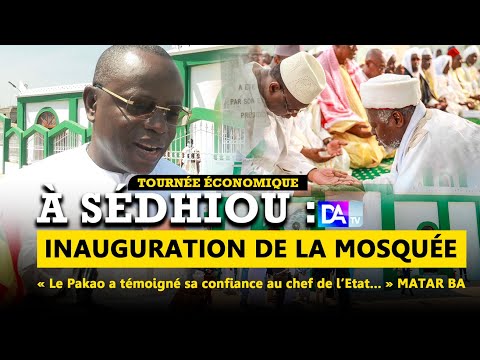 Matar Bâ à Sédhiou: «  Le Pakao a témoigné sa confiance au chef de l’Etat… »