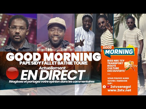 🛑SUIVEZ GOOD MORNING AVE  PAPE SIDY FALL | MARDI 06 JUIN 2023