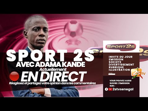 🛑SPORT2S AVEC ADAMA KANDÉ- INVITE: ABDOULAYE THIAM ET PAPE MALICK DIEYE | LUNDI 12 JUIN 2023