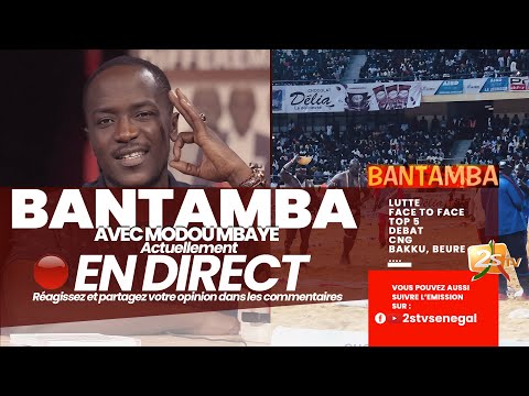🛑BANTAMBA AVEC MODOU MBAYE | MARDI 20 JUIN 2023