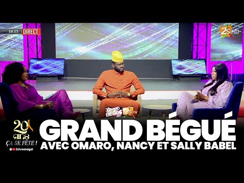 🛑GRAND BÉGUÉ AVEC OMARO BOU CHEIKH BETHIO, NANCY SECK ET SALY BABEL | LUNDI 17 JUILLET 2023