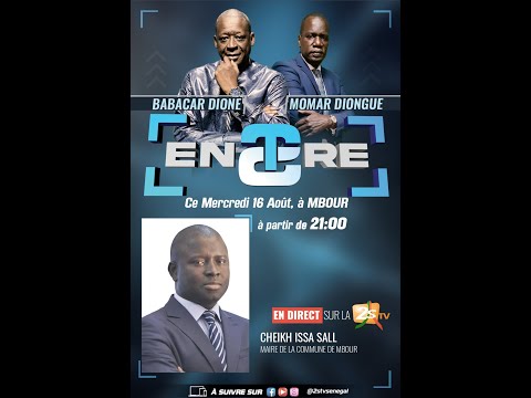 🔴[DIRECT] ENTRE DEUX AVEC BABACAR DIONE ET MOMAR DIONGUE – INVITE: CHEIKH ISSA SALL, MAIRE DE MBOUR