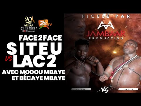 🛑FACE 2 FACE SITEU VS LAC DE GUIERS 2 – JAMBAAR PRODUCTION – AVEC BECAYE ET MODOU MBAYE – 10 NOV2023