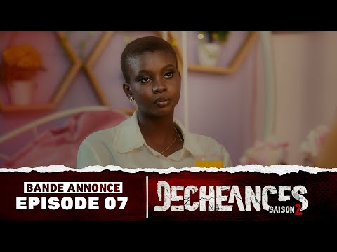 Série – Déchéances – Saison 2 – Episode 07 – Bande annonce