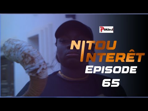 NITOU INTÉRÊT – Épisode 65 – Saison 1