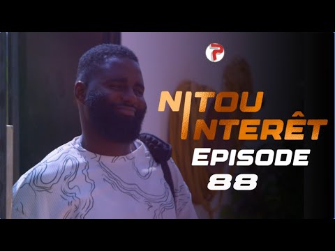 NITOU INTÉRÊT – Épisode 88 – Saison 1 – VOSTFR