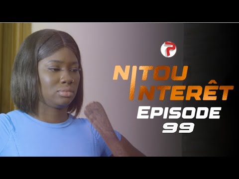 NITOU INTÉRÊT – Épisode 99 – Saison 1 – VOSTFR