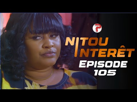 NITOU INTÉRÊT – Épisode 105 – Saison 1 – VOSTFR