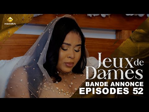 Série – Jeux de Dames – Saison 1 – Épisode 52 – Bande Annonce